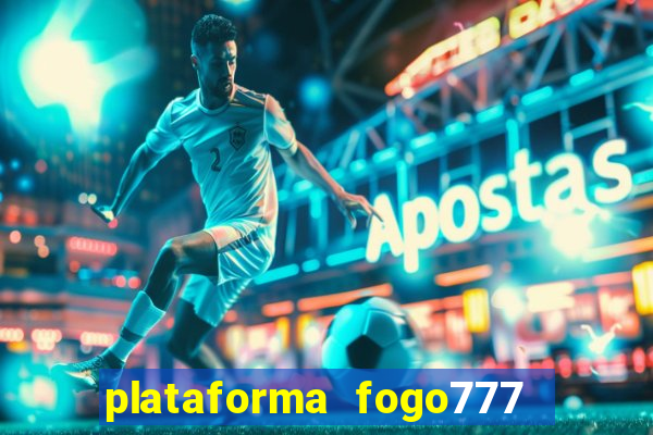 plataforma fogo777    confi  vel